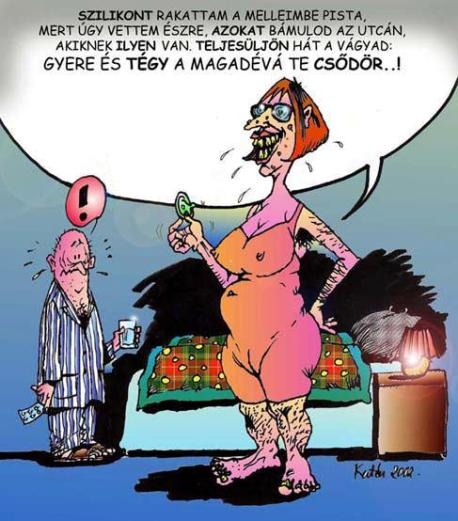 Tégy magadévá . . .