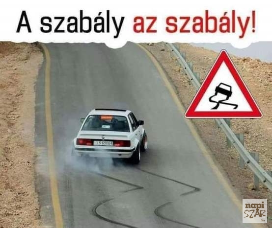 A szabály az szabály!