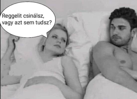 Gyenge volt a produkció az ágyban 🙂