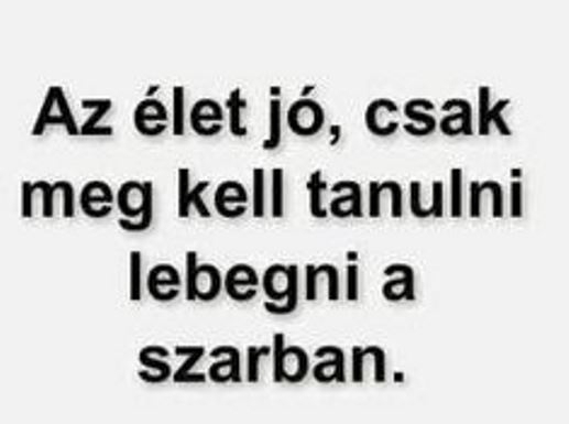 Péntekre is jutott egy bölcsesség