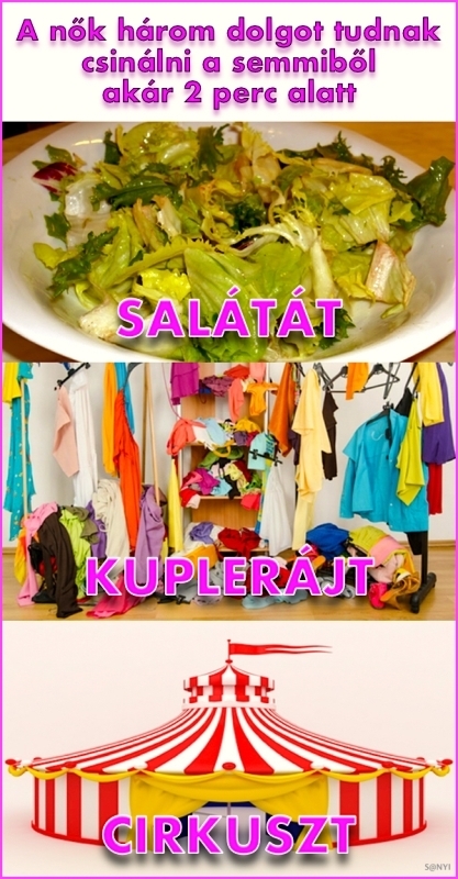 Ha te is 3 nővel élsz, akkor tudod miről beszélek