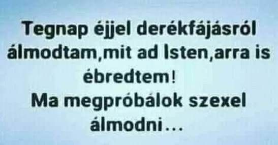 Hátha bejön 🙂