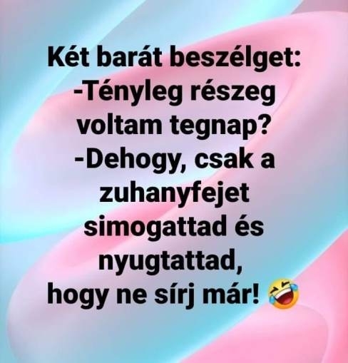 Ő nem várta meg a szombat estét