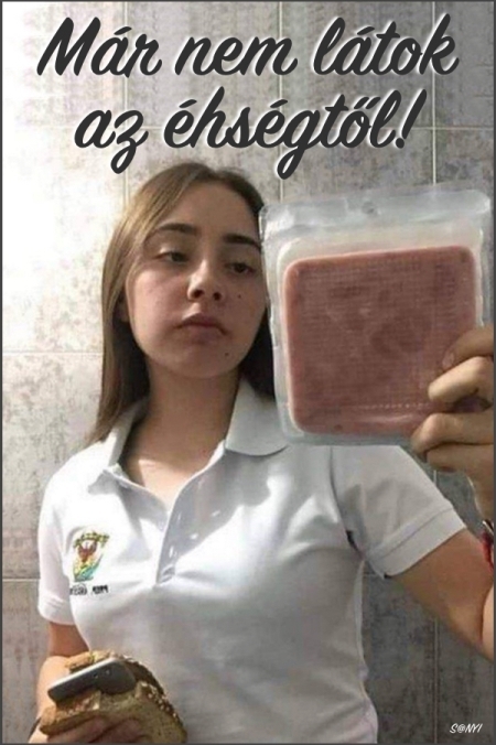 Inkább egyél, az legalább meglátszik rajtad