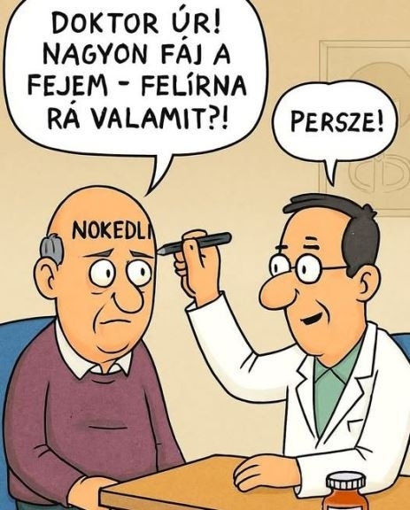 Vicces kedvében volt a doki