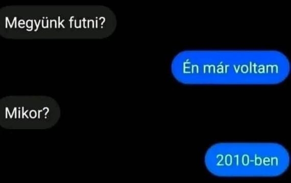 Biztosan még mindig fáradt 