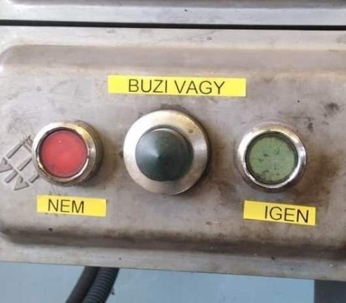 Amikor beérsz az üzembe, és muszáj beindítani a gépet